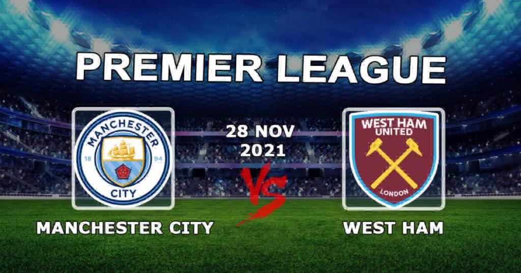 Manchester City - West Ham: Premier Lig maçı için tahmin ve bahis - 28.11.2021