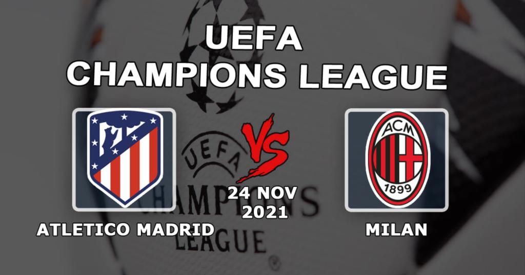 Atletico Madrid - Milan: Şampiyonlar Ligi maçı için tahmin ve bahis - 24.11.2021
