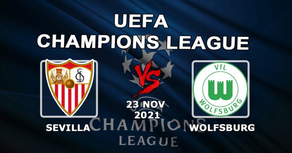 Sevilla - Wolfsburg: Şampiyonlar Ligi maçı için tahmin ve bahis - 23.11.2021