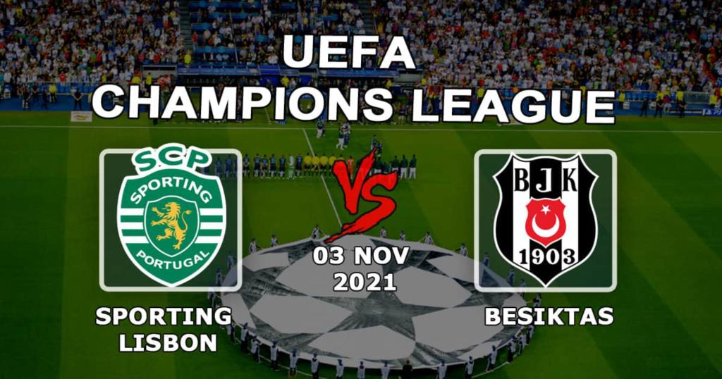Sporting Lizbon - Beşiktaş: Şampiyonlar Ligi maçı için tahmin ve bahis - 03.11.2021