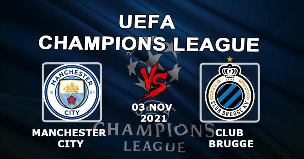 Manchester City - Club Brugge: Şampiyonlar Ligi maçı için tahmin ve bahis - 03.11.2021