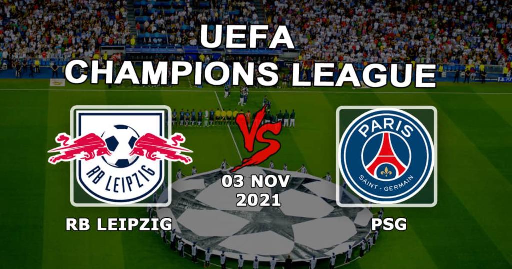 RB Leipzig - PSG: Şampiyonlar Ligi maçı için tahmin ve bahis - 03.11.2021