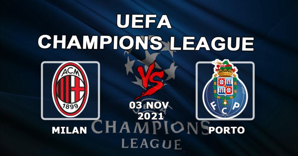Milan - Porto: Şampiyonlar Ligi maçı için tahmin ve bahis - 03.11.2021