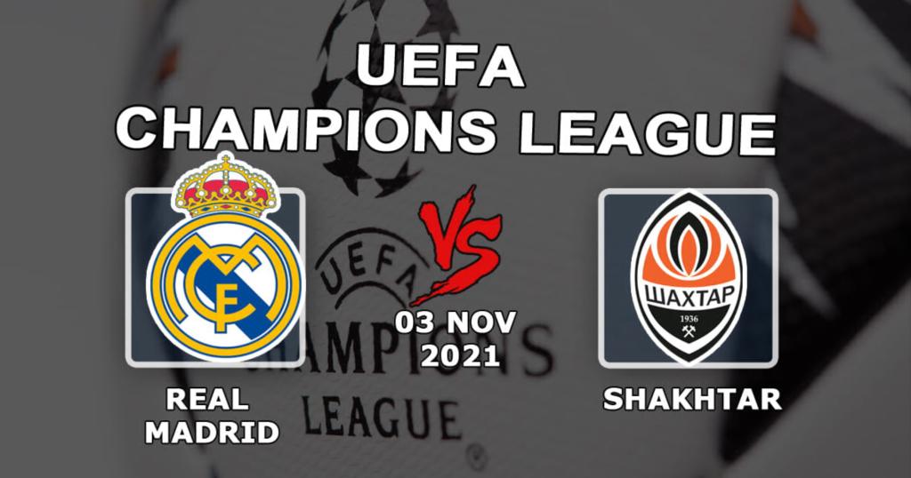 Real Madrid - Shakhtar: Şampiyonlar Ligi maçı için tahmin ve bahis - 03.11.2021