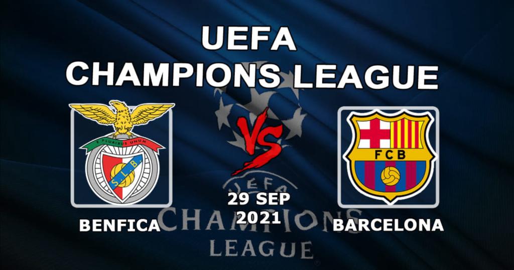 Benfica - Barcelona: Şampiyonlar Ligi maçı için tahmin ve bahis - 29/09/2021