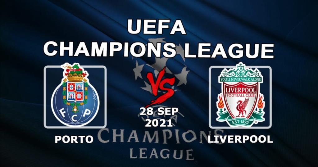 Porto - Liverpool: Şampiyonlar Ligi maçı için tahmin ve bahis - 28.09.2021