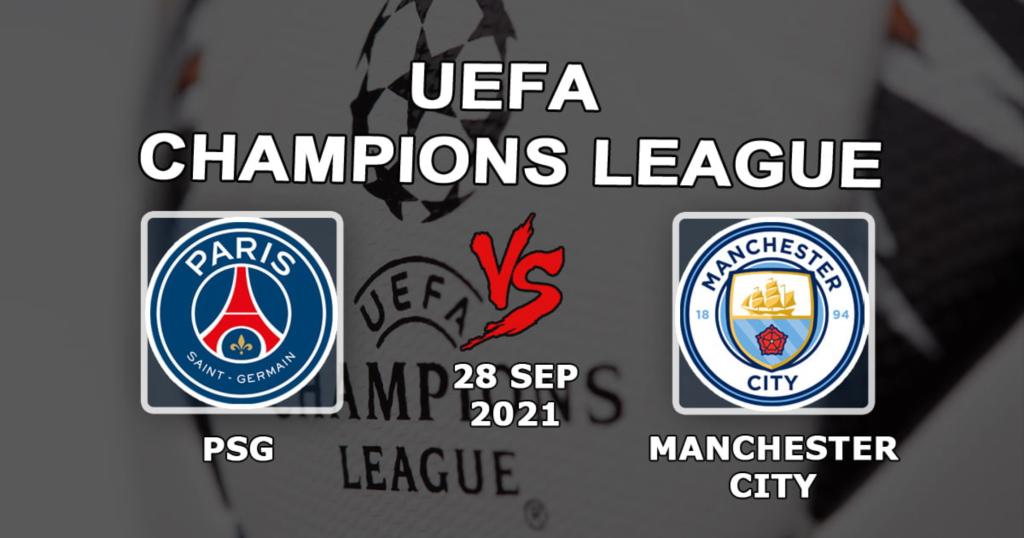 PSG - Manchester City: Şampiyonlar Ligi maçı için tahmin ve bahis - 28.09.2021