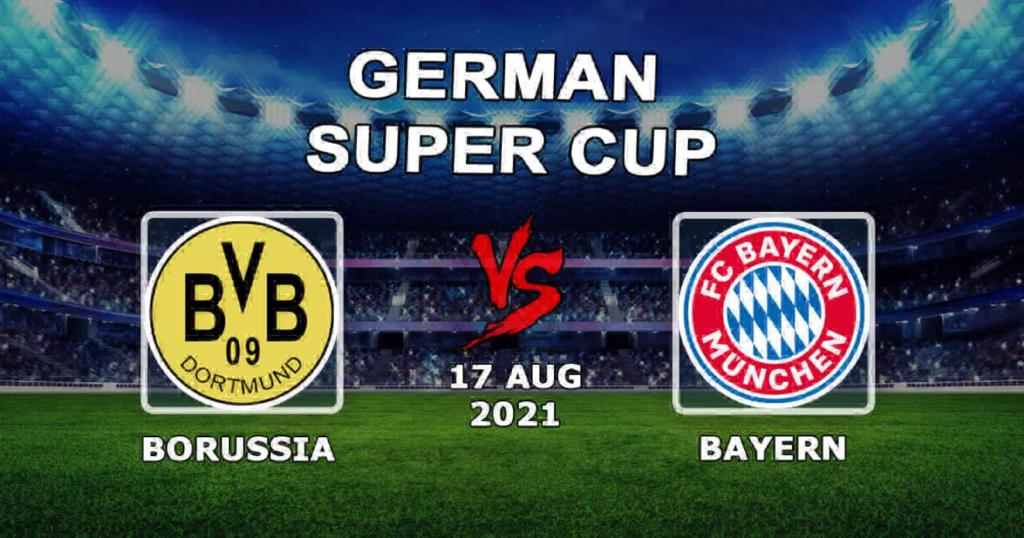 Borussia - Bayern: Almanya Süper Kupası için tahmin ve bahis - 17.08.2021