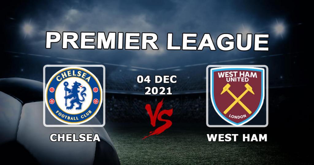 West Ham - Chelsea: Premier Lig maçı için tahmin ve bahis - 04.12.2021