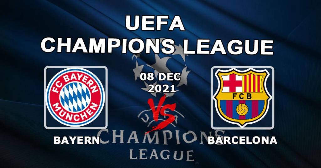 Bayern - Barselona: Şampiyonlar Ligi maçı için tahmin ve bahis - 08.12.2021