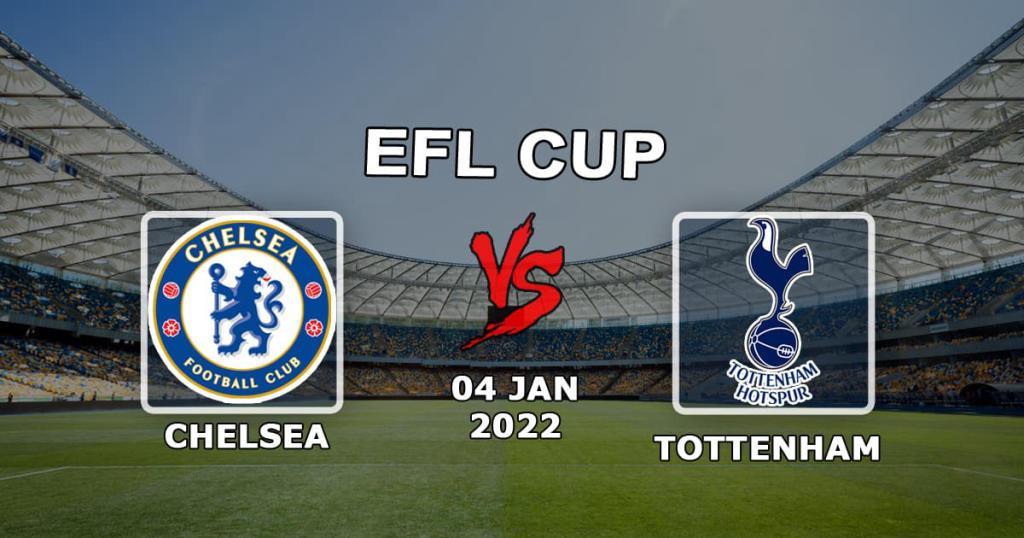 Chelsea - Tottenham: Lig Kupası maçı için tahmin ve bahis - 01/05/2022