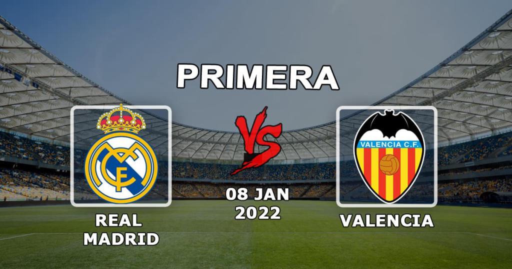 Real Madrid - Valencia: maçla ilgili tahmin ve bahis Örnekler - 08.01.2022