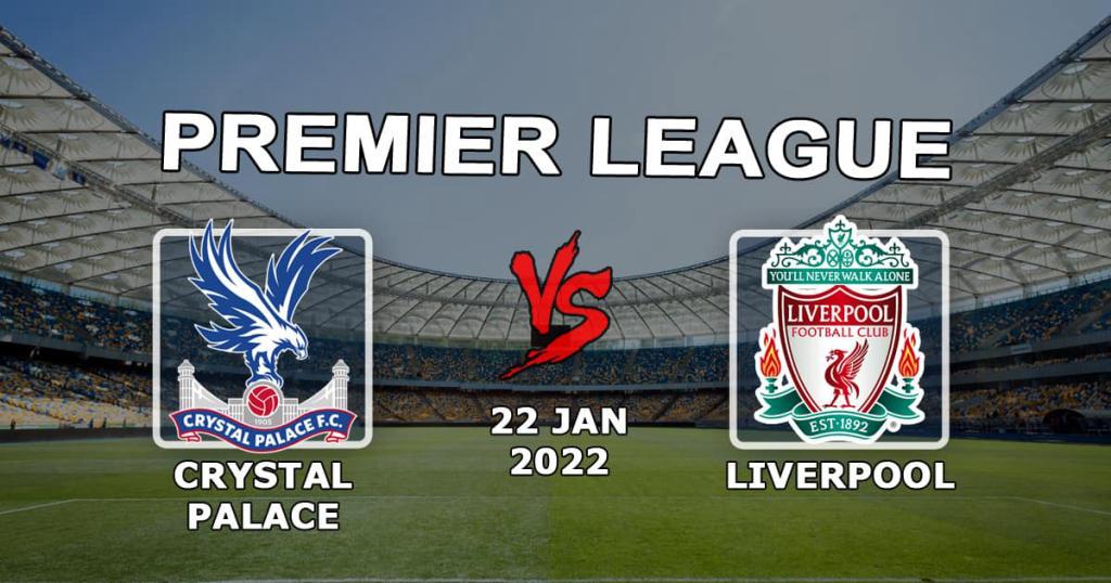 Crystal Palace - Liverpool: Premier Lig maçı için tahmin ve bahis - 23.01.2022