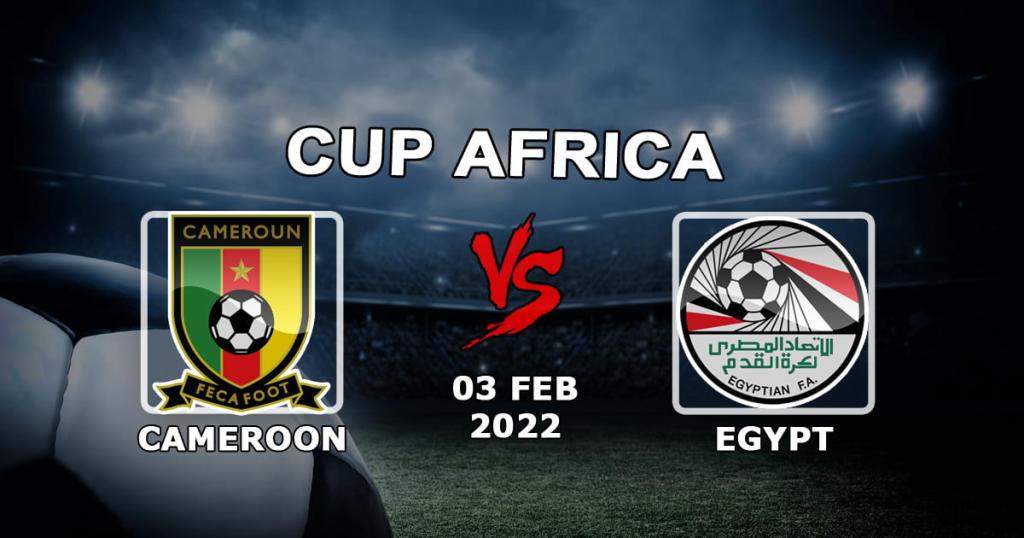 Kamerun - Mısır: 1/2 Afrika Uluslar Kupası tahmini - 03.02.2022