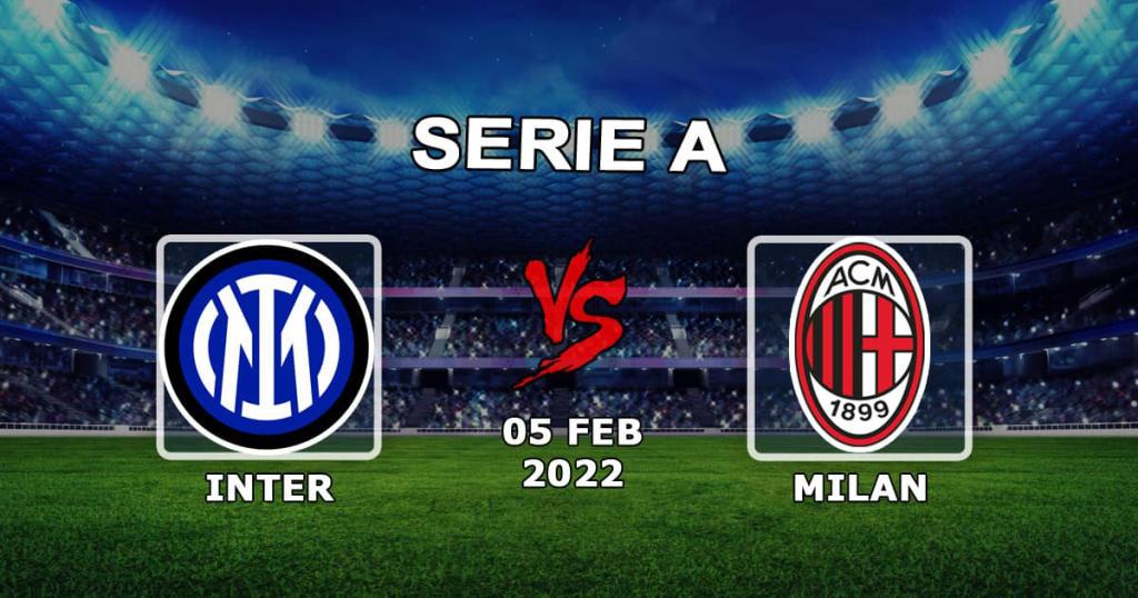 Inter vs Milan: Serie A tahmini ve bahis - 05.02.2022