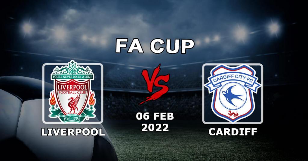 Liverpool - Cardiff City: FA Cup maçında tahmin ve bahis - 06.02.2022