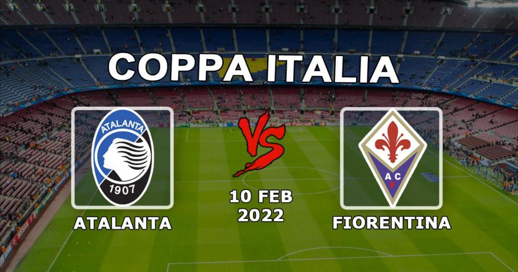 Atalanta - Fiorentina: İtalya Kupası için tahmin ve bahis - 10.02.2022