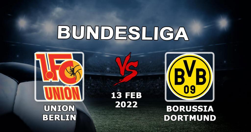 Union Berlin - Borussia Dortmund: Bundesliga maçı için tahmin ve bahis - 13.02.2022