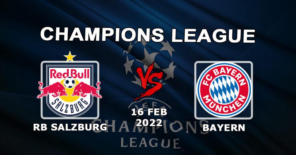 RB Salzburg - Bayern: 1/8 Şampiyonlar Ligi için tahmin ve bahis - 16.02.2022