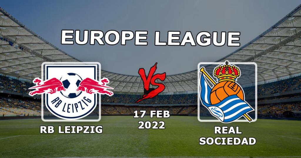 RB Leipzig - Real Sociedad: Avrupa Ligi 1/16 final maçında tahmin ve bahis - 17.02.2022