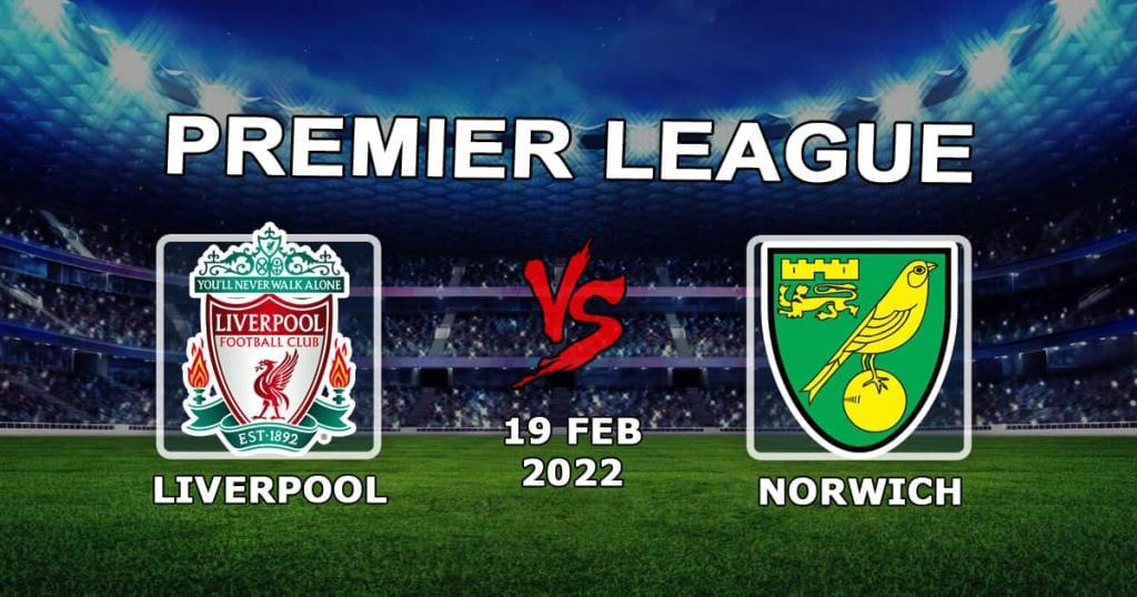 Liverpool - Norwich: Premier Lig maçı için tahmin ve bahis - 19.02.2022