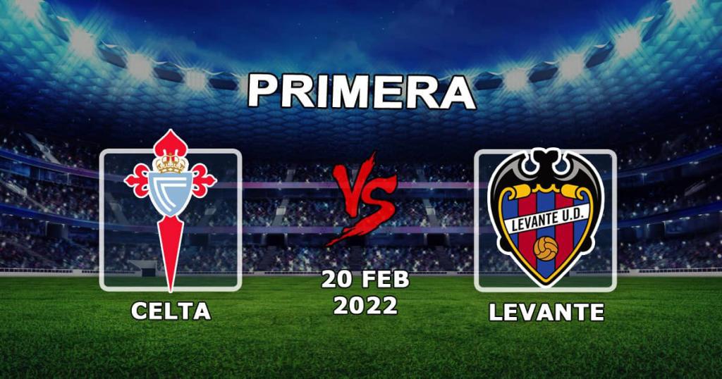 Celta - Levante: maç için tahmin ve bahis Örnekler - 21.02.2022