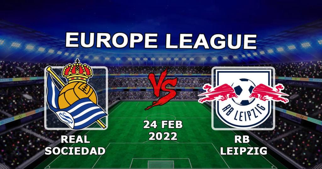 Real Sociedad - RB Leipzig: Avrupa Ligi maçı için tahmin ve bahis - 24.02.2022