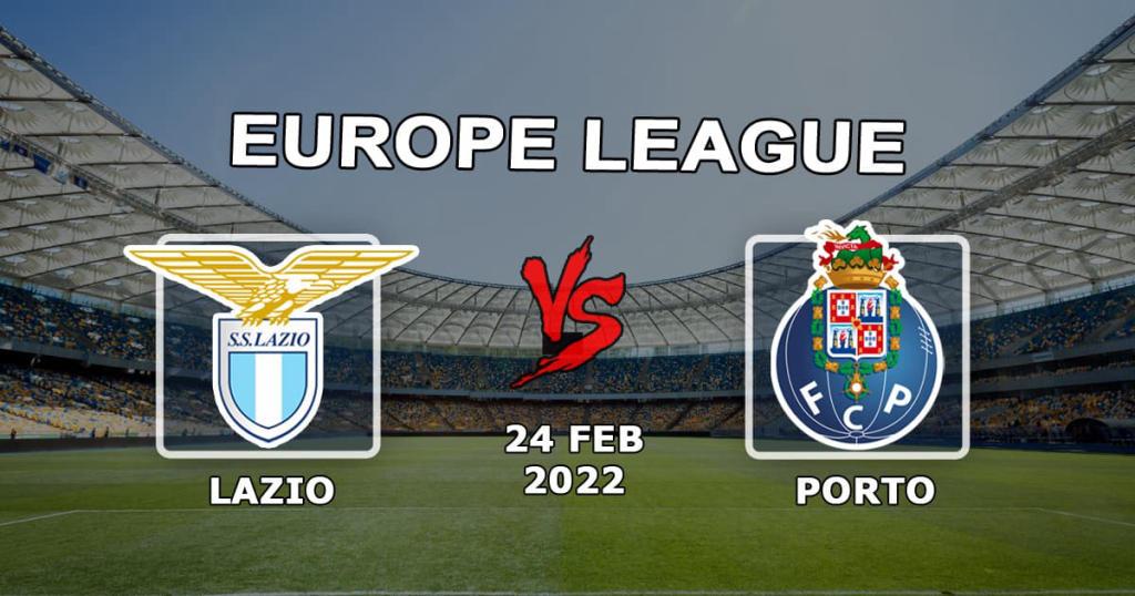 Lazio - Porto: Avrupa Ligi maçı için tahmin ve bahis - 24.02.2022