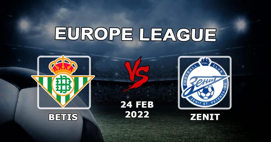 Betis vs Zenit: Avrupa Ligi maçı için tahmin ve bahis - 24.02.2022