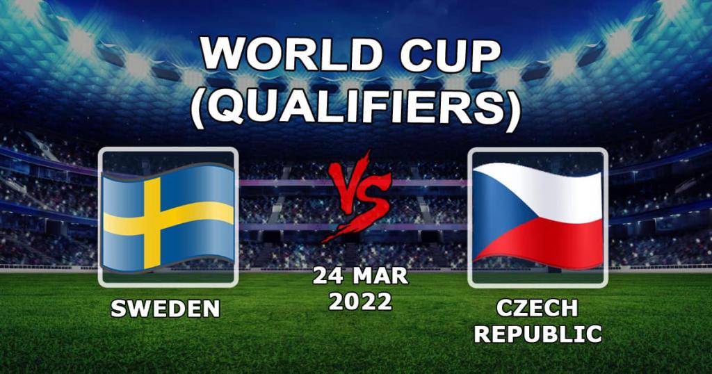 İsveç - Çek Cumhuriyeti: Dünya Kupası elemeleri için tahmin ve bahis - 24/03/2022