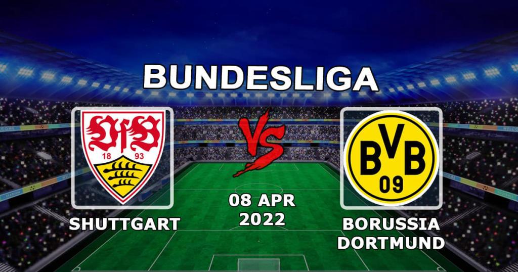 Stuttgart - Borussia Dortmund: Bundesliga maçı için tahmin ve bahis - 08.04.2022