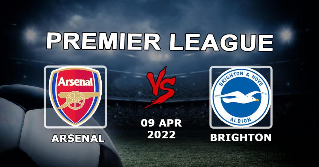 Arsenal - Brighton: Premier Lig maçı için tahmin ve bahis - 09.04.2022