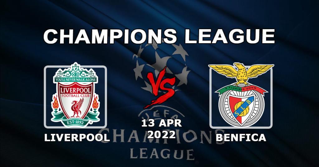 Liverpool - Benfica: Şampiyonlar Ligi maçı için tahmin ve bahis - 13.04.2022