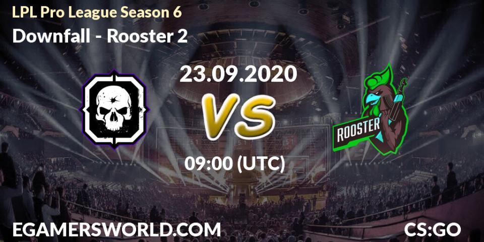Downfall - Rooster 2: Maç tahminleri. 23.09.2020 at 09:00, Counter-Strike (CS2), LPL Pro League Season 6