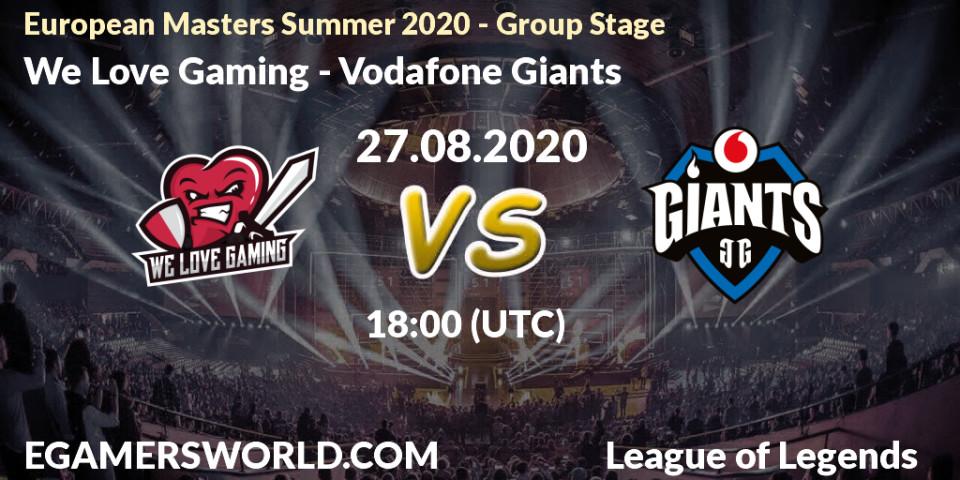 We Love Gaming - Vodafone Giants: Maç tahminleri. 27.08.20, LoL, European Masters Summer 2020 - Group Stage
