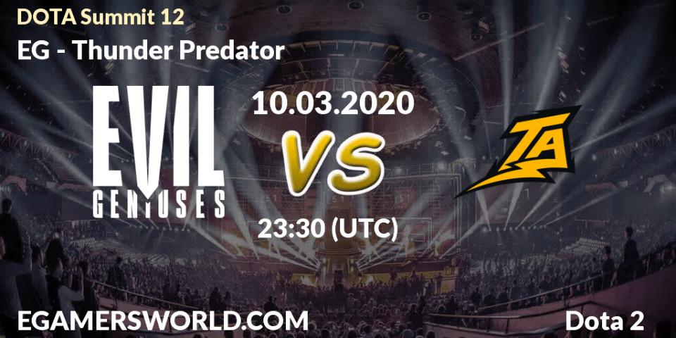EG - Thunder Predator: Maç tahminleri. 10.03.2020 at 22:45, Dota 2, DOTA Summit 12