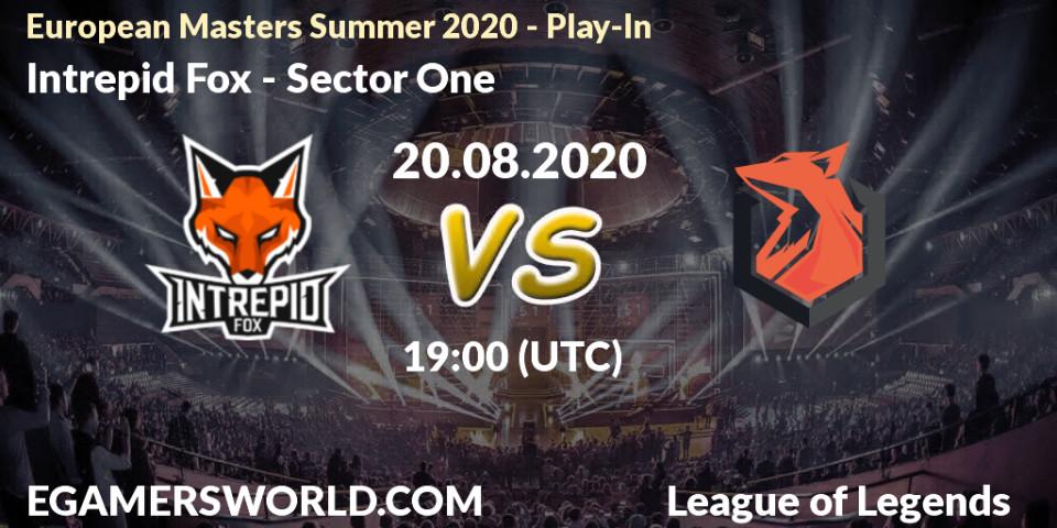 Intrepid Fox - Sector One: Maç tahminleri. 20.08.2020 at 18:54, LoL, European Masters Summer 2020 - Play-In