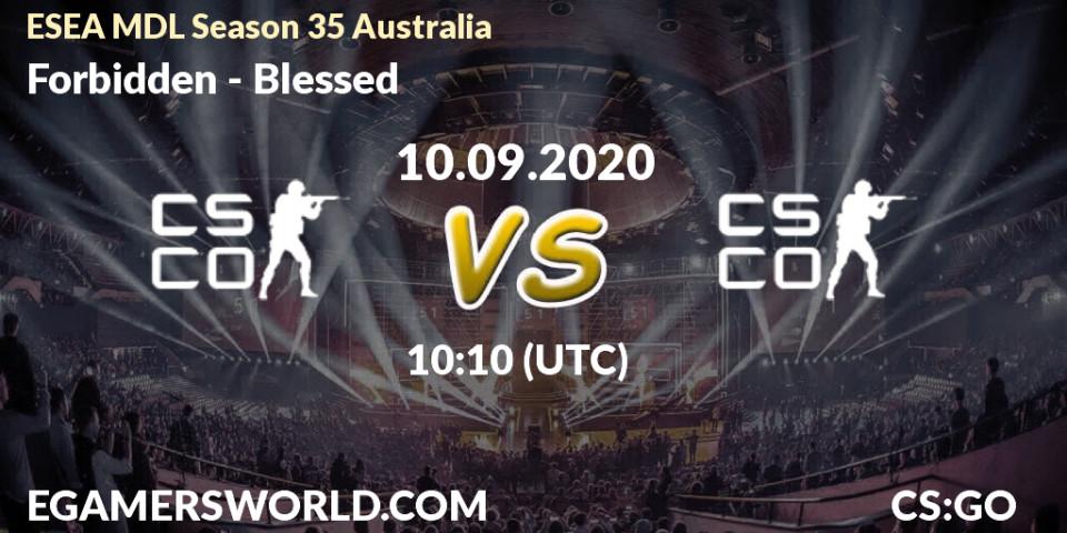 Forbidden - Blessed: Maç tahminleri. 10.09.2020 at 10:10, Counter-Strike (CS2), ESEA MDL Season 35 Australia