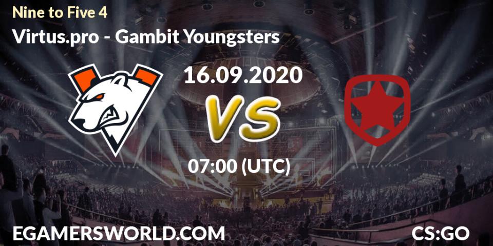 Virtus.pro - Gambit Youngsters: Maç tahminleri. 16.09.20, CS2 (CS:GO), Nine to Five 4