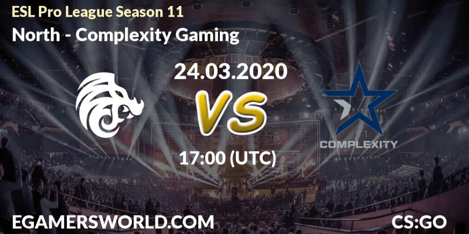 North - Complexity Gaming: Maç tahminleri. 24.03.2020 at 17:25, Counter-Strike (CS2), ESL Pro League Season 11: Europe