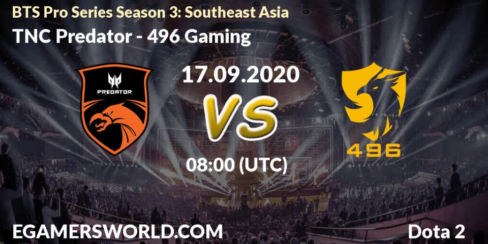 TNC Predator - 496 Gaming: Maç tahminleri. 17.09.20, Dota 2, BTS Pro Series Season 3: Southeast Asia
