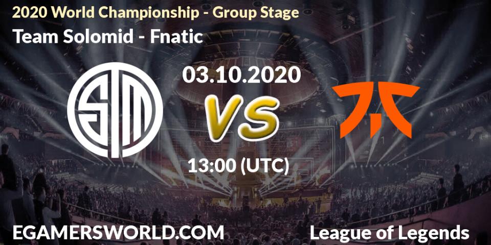 Team Solomid - Fnatic: Maç tahminleri. 03.10.2020 at 13:00, LoL, 2020 World Championship - Group Stage