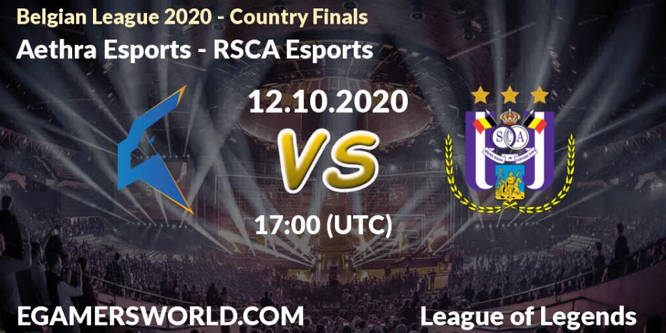 Aethra Esports - RSCA Esports: Maç tahminleri. 12.10.2020 at 17:41, LoL, Belgian League 2020 - Country Finals