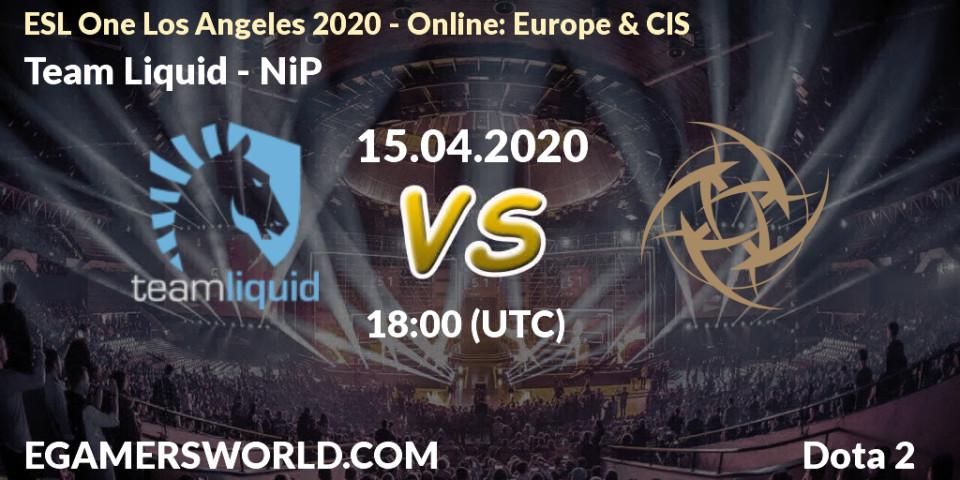 Team Liquid - NiP: Maç tahminleri. 15.04.20, Dota 2, ESL One Los Angeles 2020 - Online: Europe & CIS