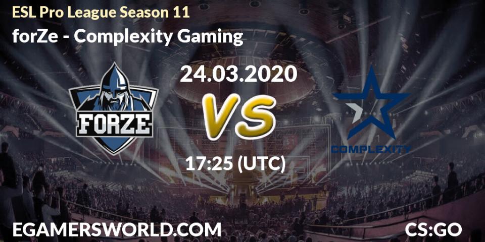 forZe - Complexity Gaming: Maç tahminleri. 17.03.2020 at 13:25, Counter-Strike (CS2), ESL Pro League Season 11: Europe