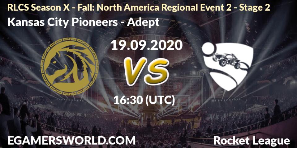 Kansas City Pioneers - Adept: Maç tahminleri. 19.09.2020 at 16:30, Rocket League, RLCS Season X - Fall: North America Regional Event 2 - Stage 2