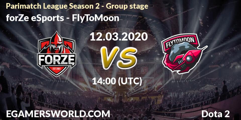forZe eSports - FlyToMoon: Maç tahminleri. 12.03.20, Dota 2, Parimatch League Season 2 - Group stage