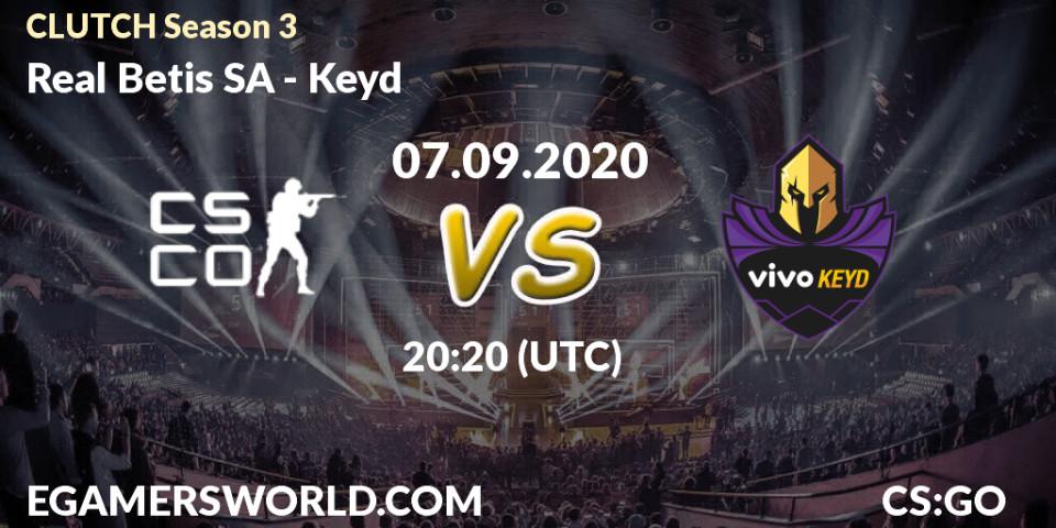 Real Betis SA - Keyd: Maç tahminleri. 07.09.2020 at 20:30, Counter-Strike (CS2), CLUTCH Season 3