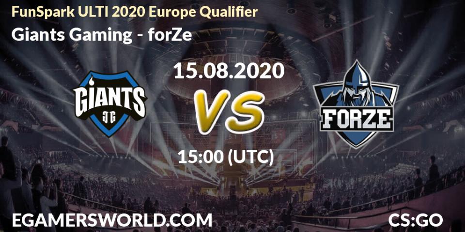 Giants Gaming - forZe: Maç tahminleri. 15.08.20, CS2 (CS:GO), FunSpark ULTI 2020 Europe Qualifier