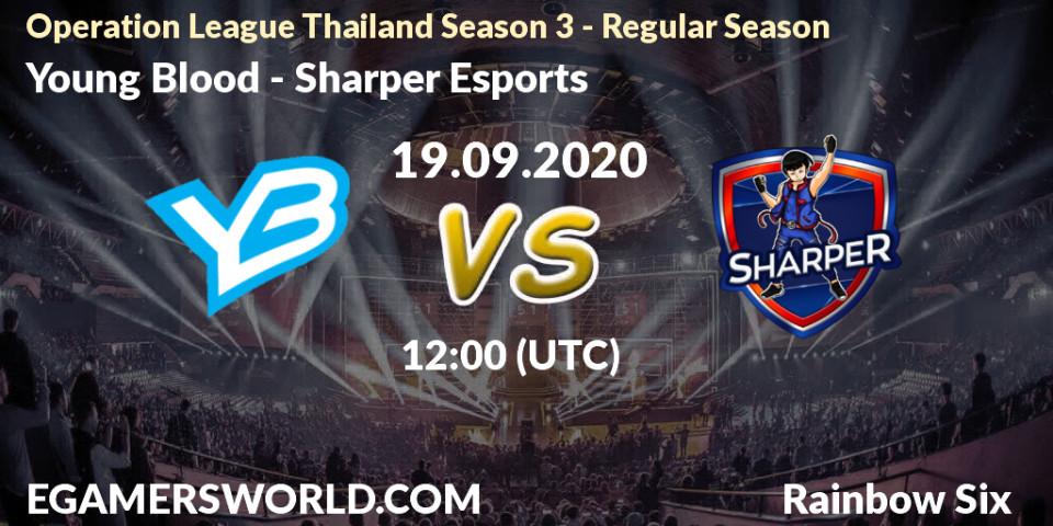 Young Blood - Sharper Esports: Maç tahminleri. 19.09.2020 at 12:00, Rainbow Six, Operation League Thailand Season 3 - Regular Season